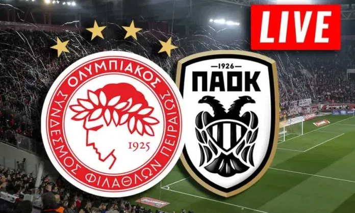 ΠΑΟΚ - ΟΛΥΜΠΙΑΚΟΣ Live Streaming | Δες το Εδώ ΔΩΡΕΑΝ LIVE